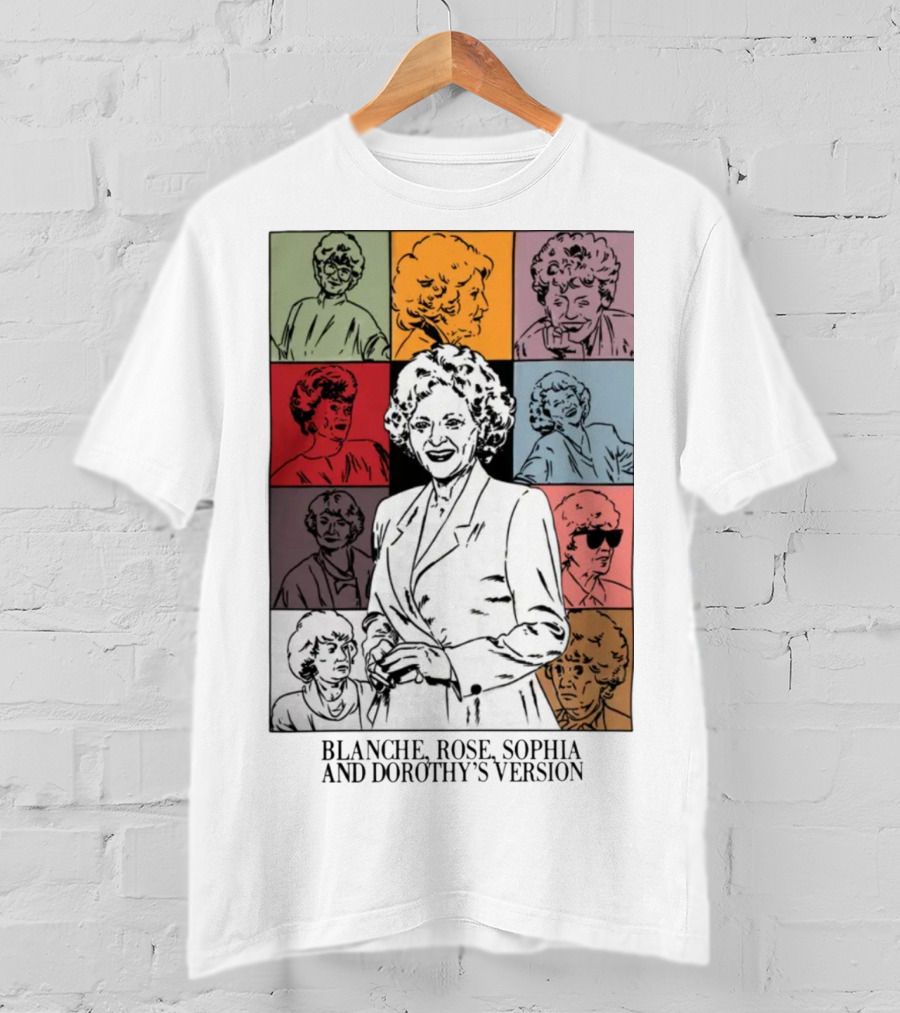 Blanche Rose Sophia Dorothy's Version Pop Art Portraits T-Shirt