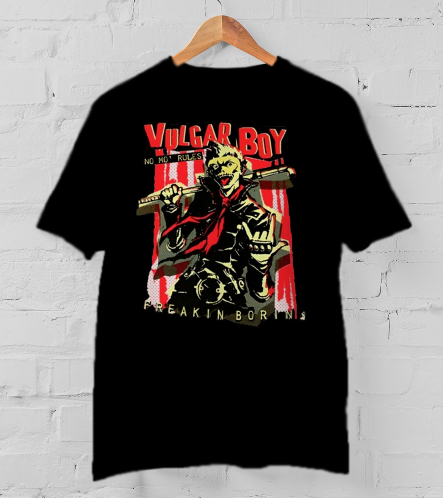 Vulgar Boy No Mo' Rules Freakin Boring T-Shirt