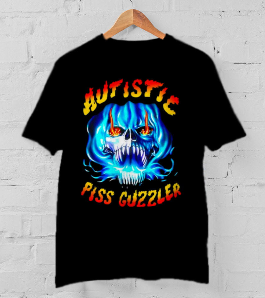 Autistic Piss Guzzler Skull Flame T-Shirt