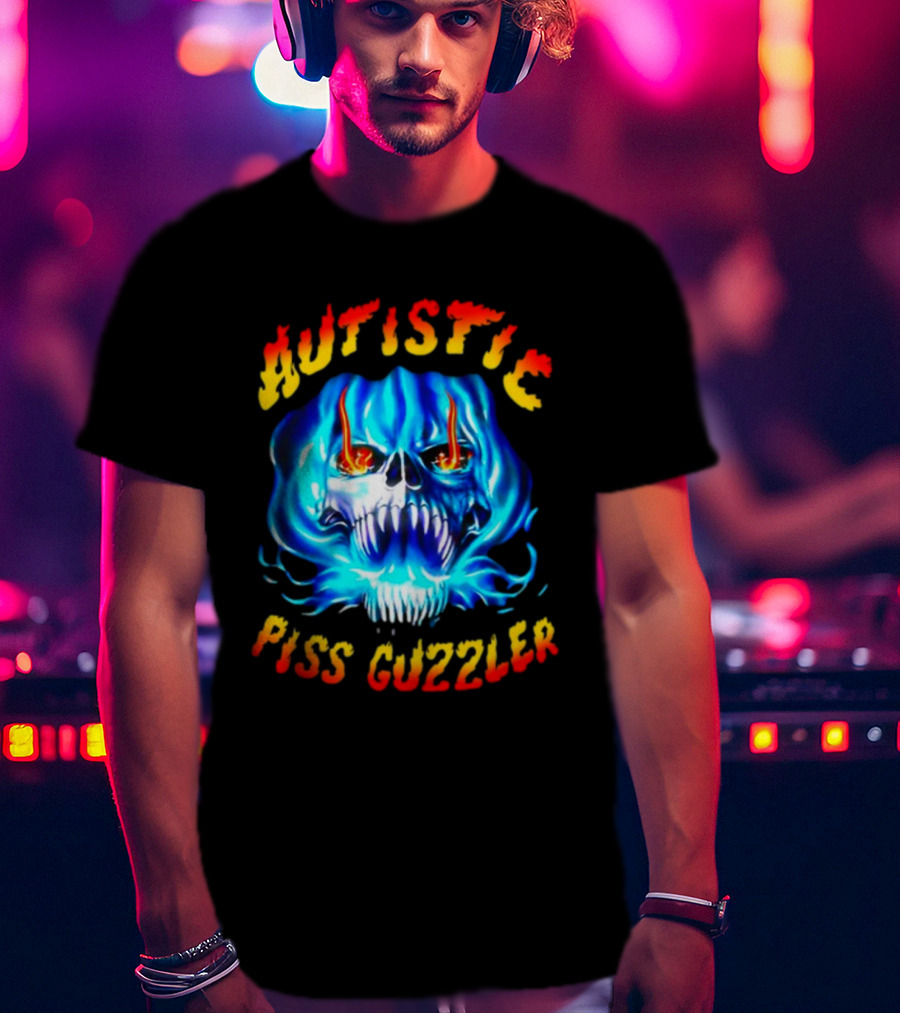 Autistic Piss Guzzler Skull Flame T-Shirt