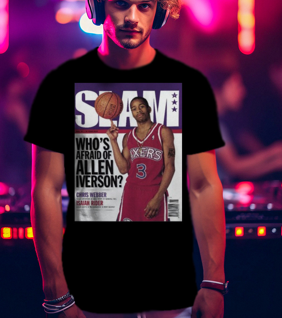 Slam Magazine Cover: Allen Iverson In Sixers Jersey With Who's Afraid Of Allen Iverson Headline T-Shirt