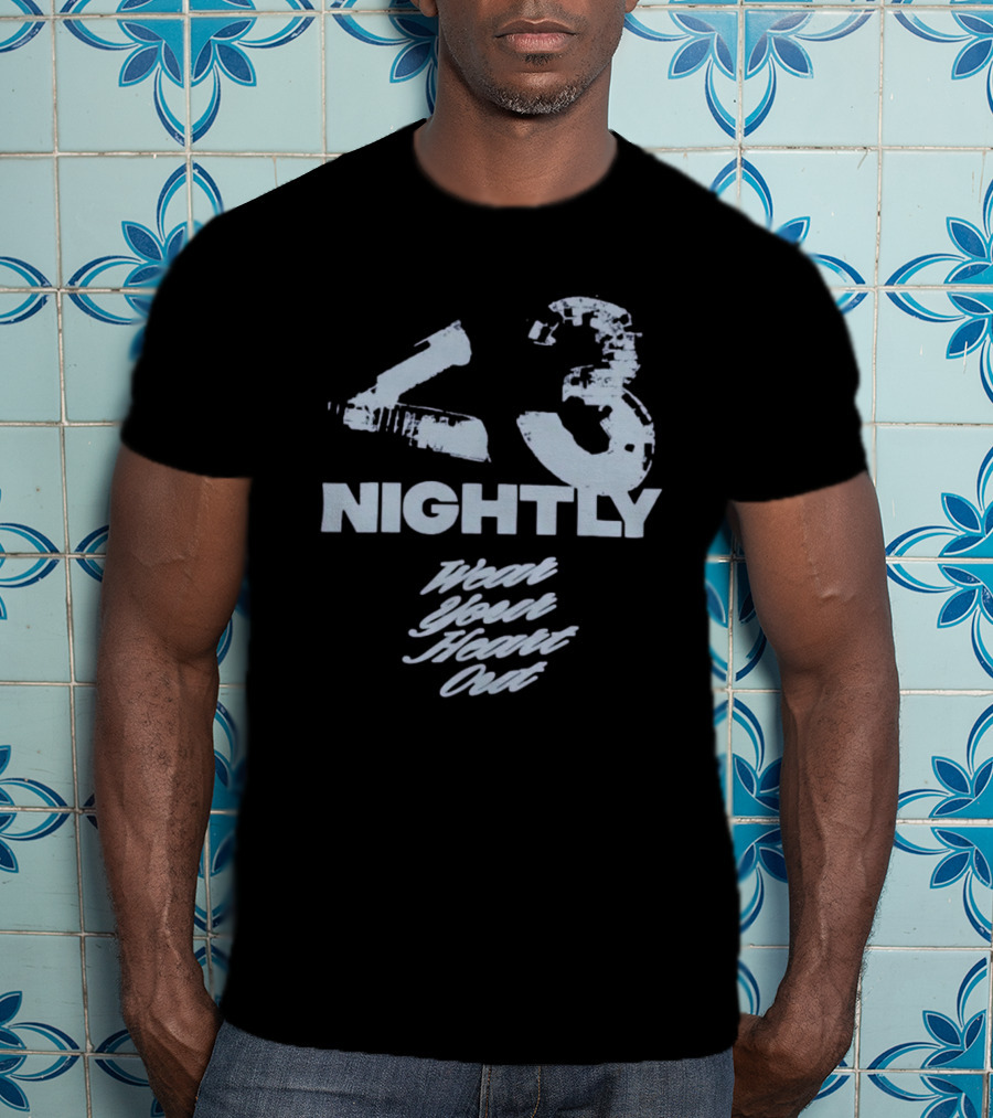 43 Nightly Wear Your Heart Out T-Shirt