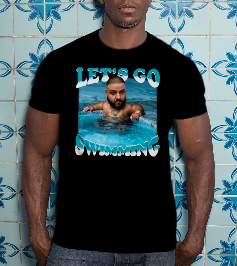 LET'S GO SWIMMING Baby Dj Khaled Funnyahhtees T-Shirt