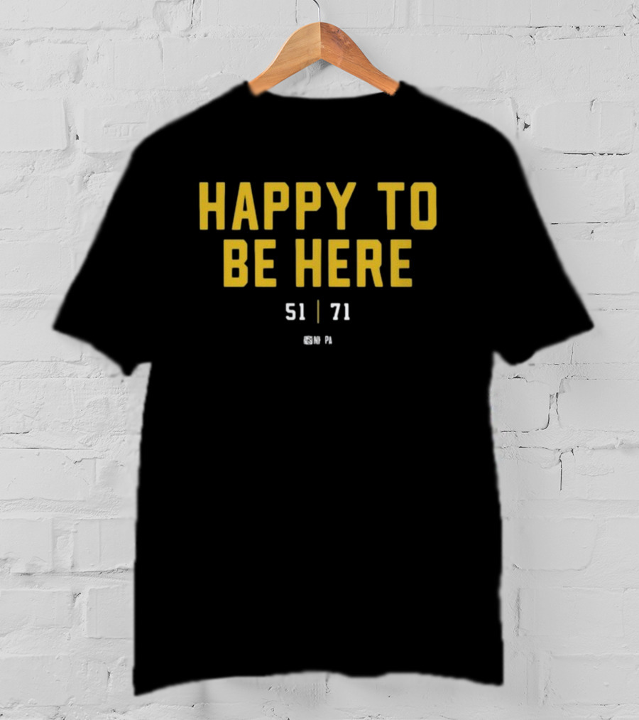 Happy To Be Here 51 71 NFLPA T-Shirt