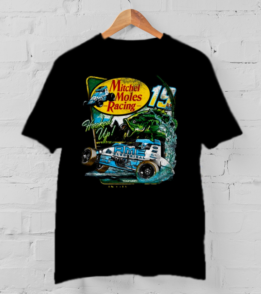 Mitchel Moles Racing 19 Hooked Up Raisin City California Sprint Car Bass Fishing T-Shirt