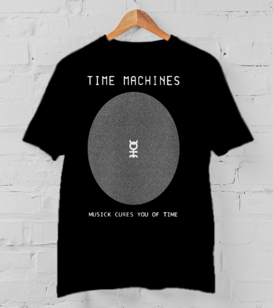 Time Machines Musick Cures You Of Time Center T-Shirt