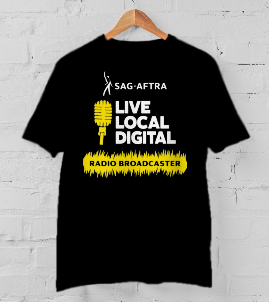 SAG-AFTRA Live Local Digital Radio Broadcaster Carolyn Dur T-Shirt