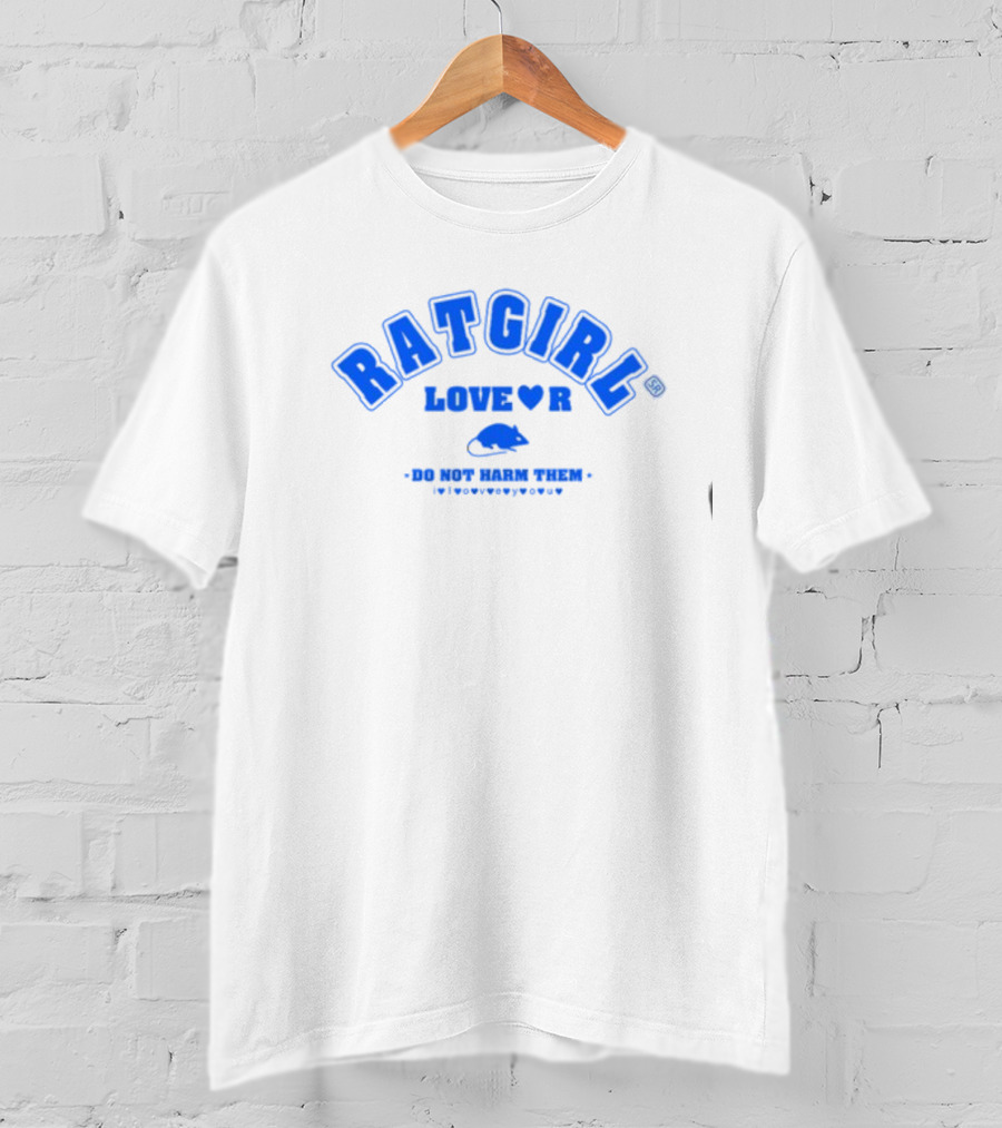 Rat Girl Love R Do Not Harm Them I Love You You T-Shirt