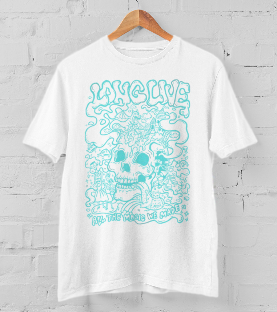 Long Live Skull All The Magic We Made T-Shirt