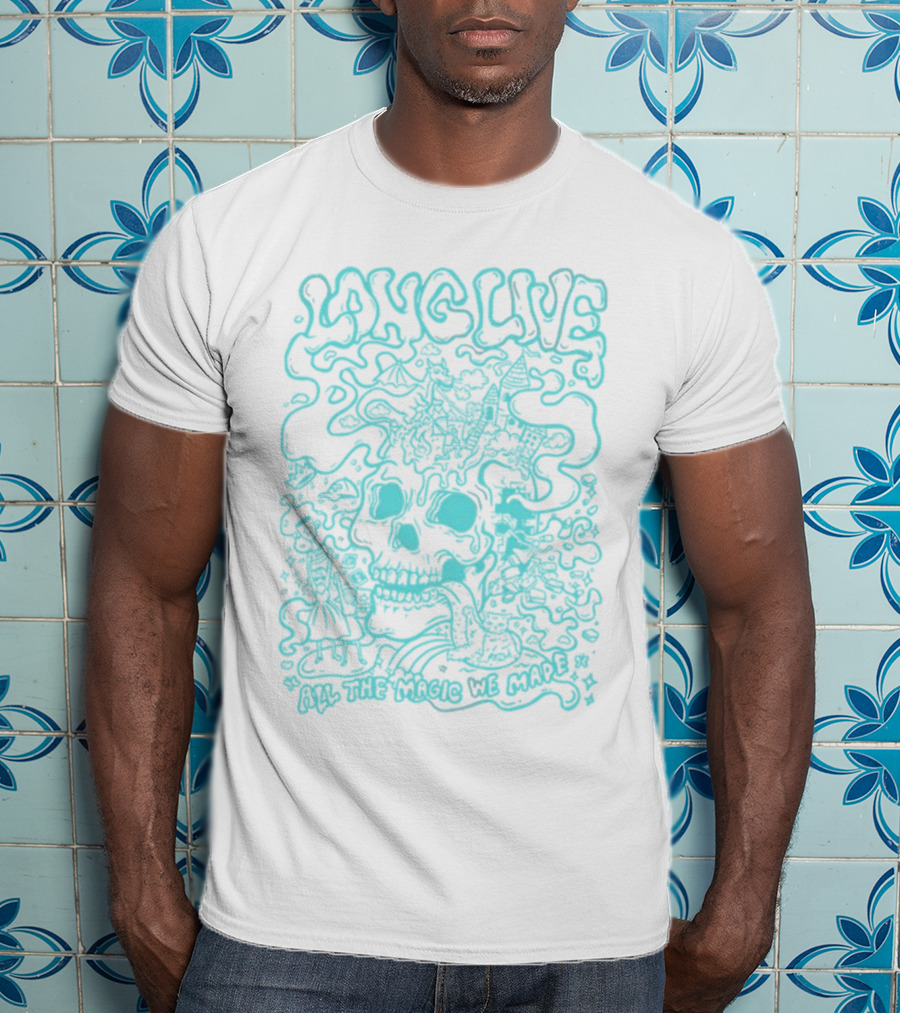 Long Live Skull All The Magic We Made T-Shirt