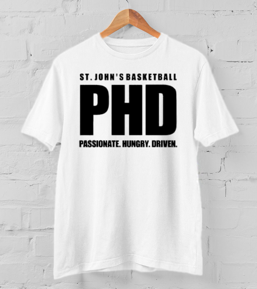 St. John's Basketball PHD Passionate Hungry Driven T-Shirt
