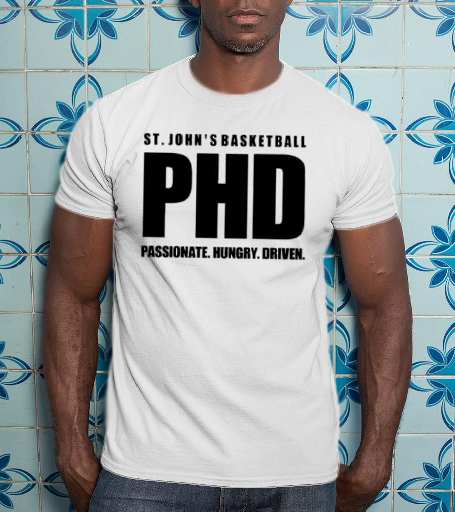 St. John's Basketball PHD Passionate Hungry Driven T-Shirt