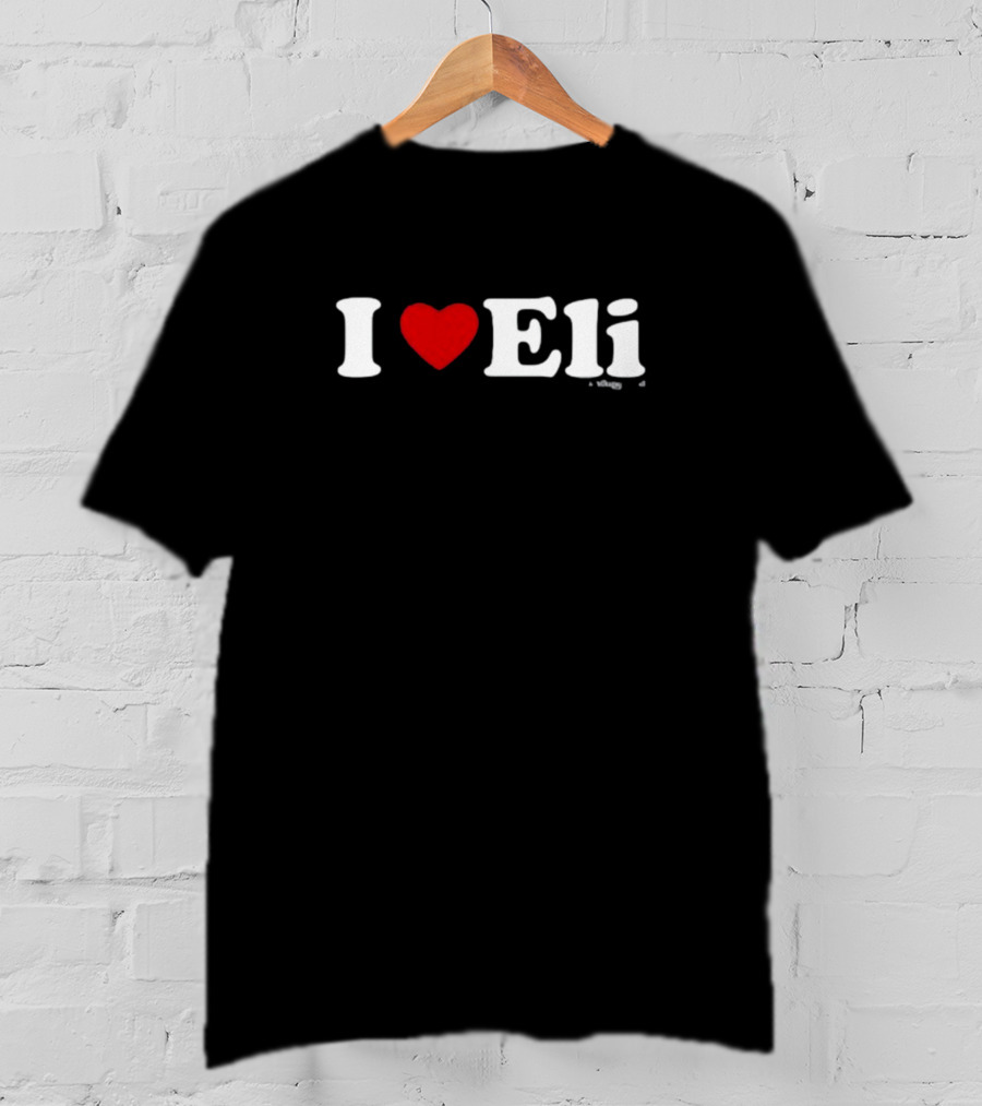 Chris Snee I Love Eli Heart Always A Giant T-Shirt