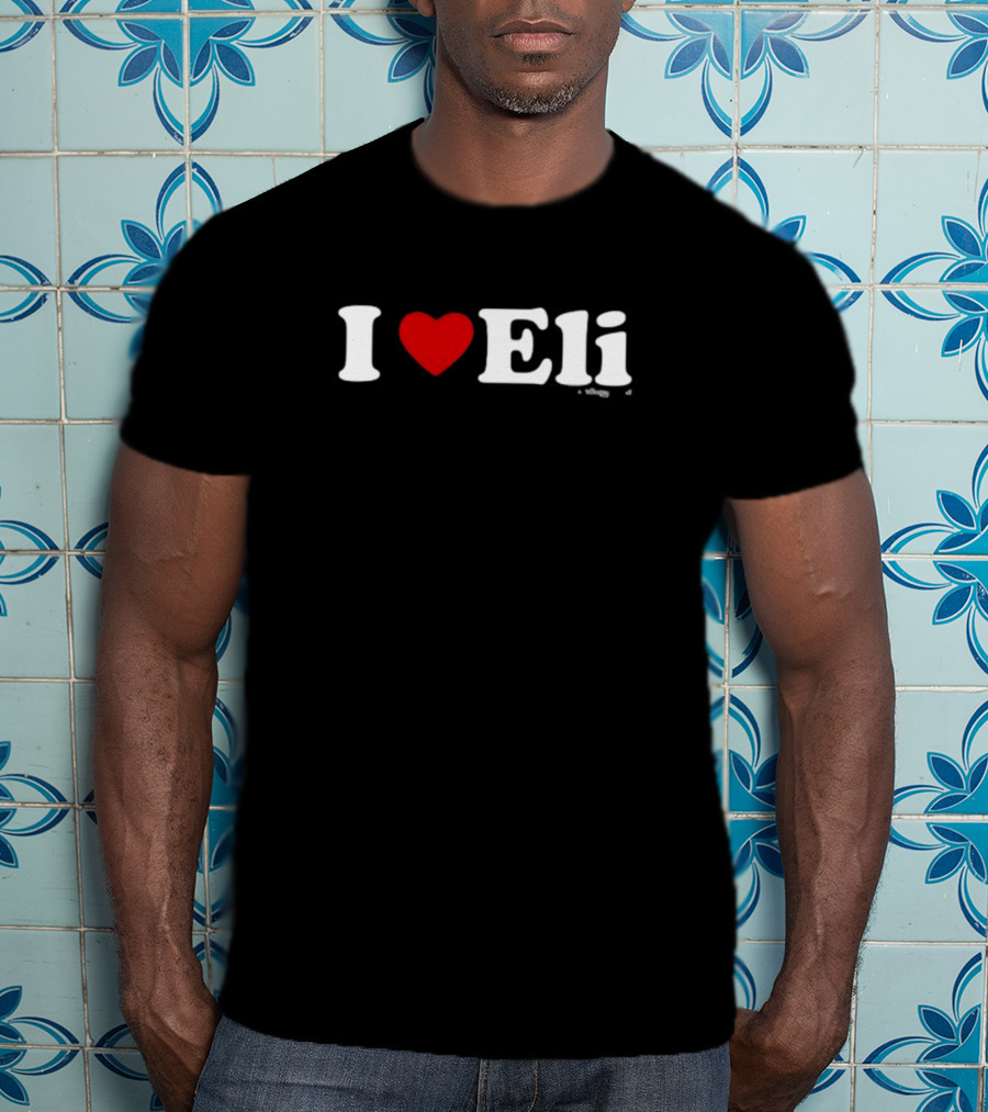 Chris Snee I Love Eli Heart Always A Giant T-Shirt