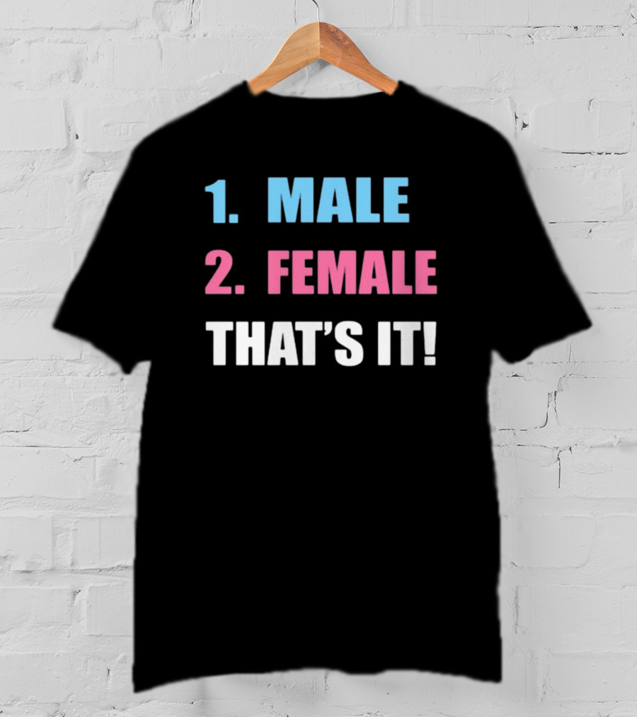 1 Male 2 Female That's It T-Shirt