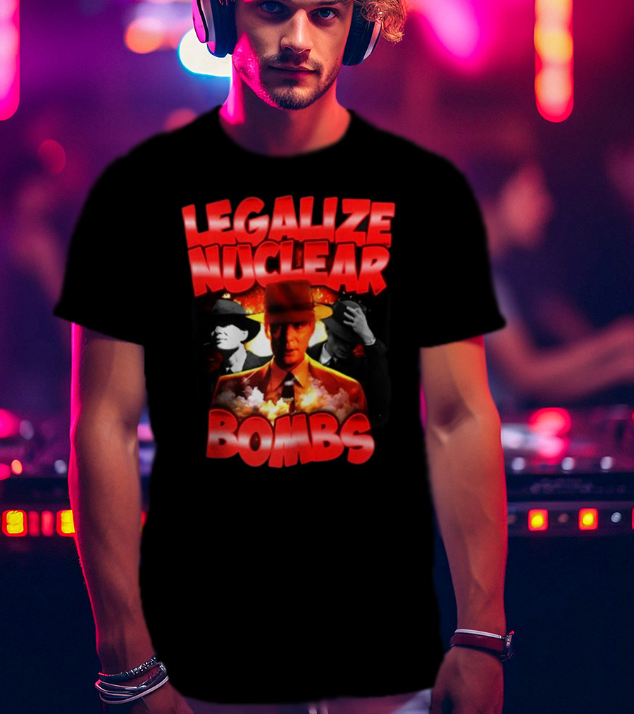 Legalize Nuclear Bombs Gangster Aesthetic With Explosive Imagery By Designedbytheboys T-Shirt