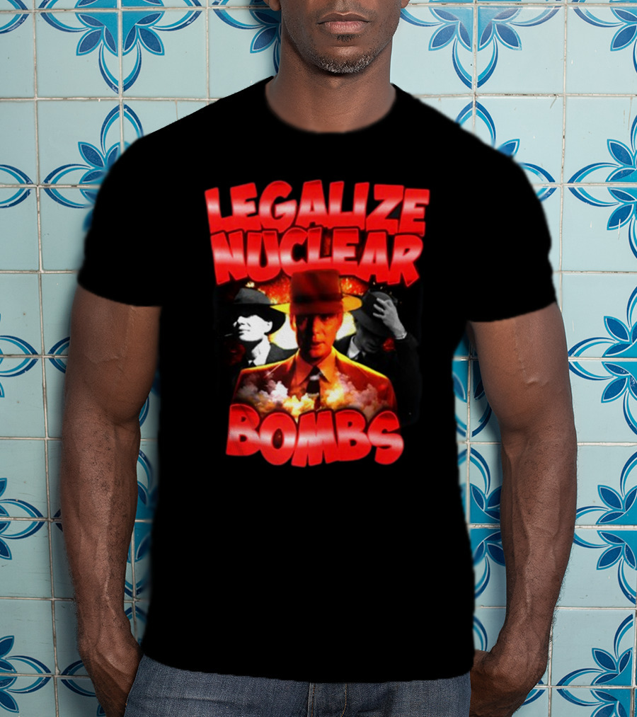 Legalize Nuclear Bombs Gangster Aesthetic With Explosive Imagery By Designedbytheboys T-Shirt