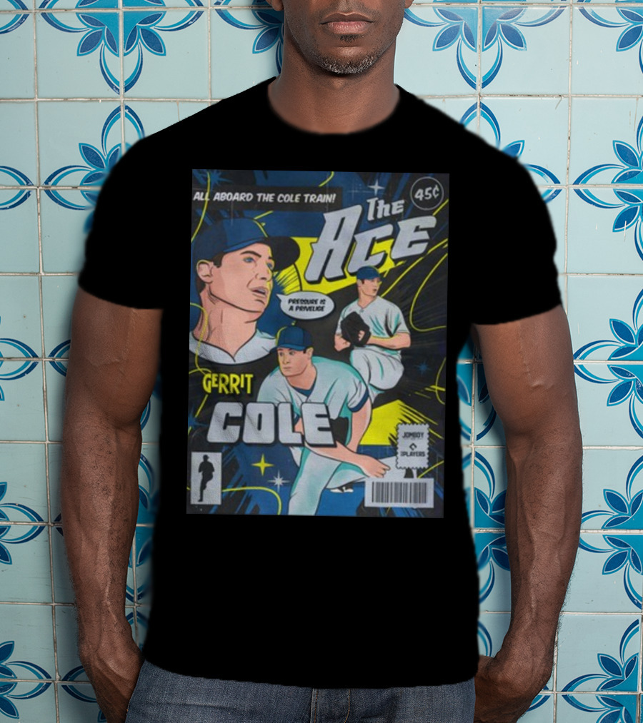 Gerrit Cole The Ace Comic Edition All Aboard The Cole Train Prominent Is A Privilege T-Shirt