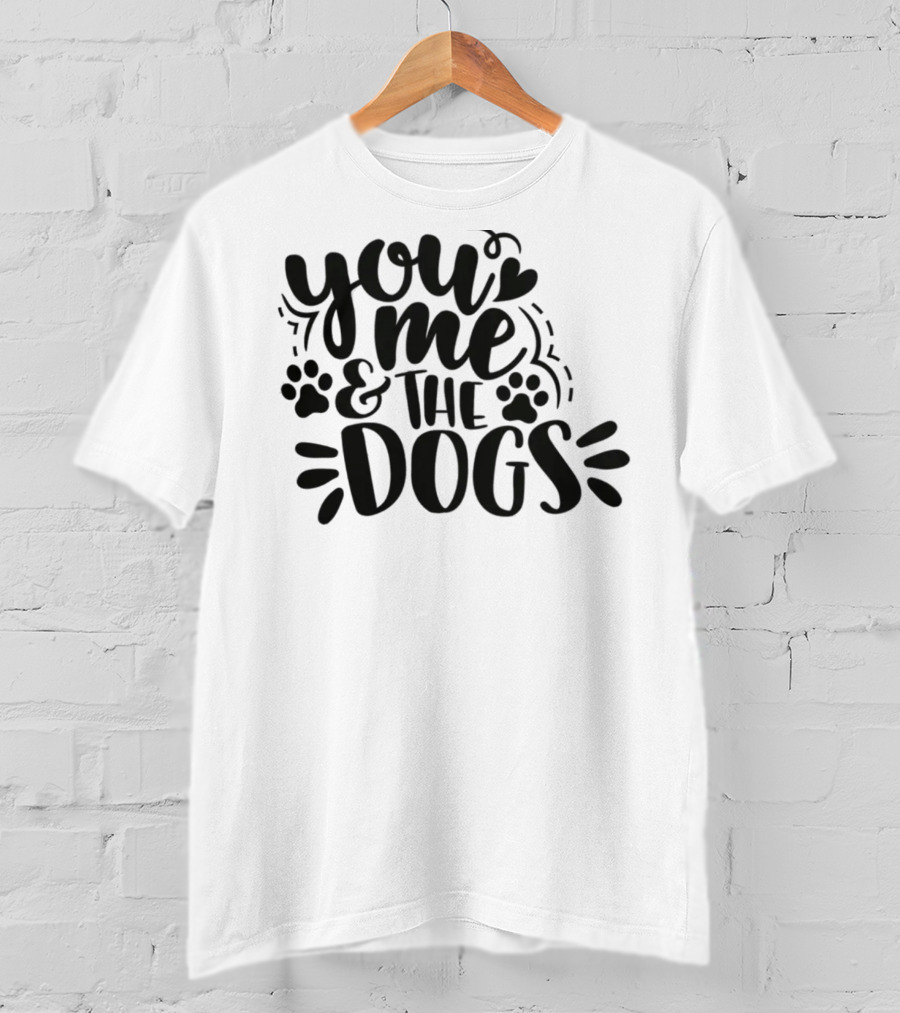 You Me And The Dogs With Paw Prints T-Shirt