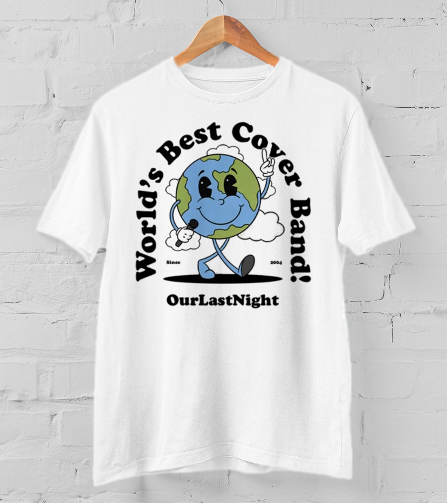 Our Last Night Limited World's Best Cover Band Since 2004 T-Shirt