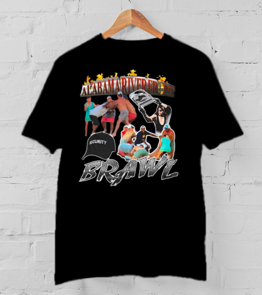Alabama Riverfront Brawl Security Chaos T-Shirt