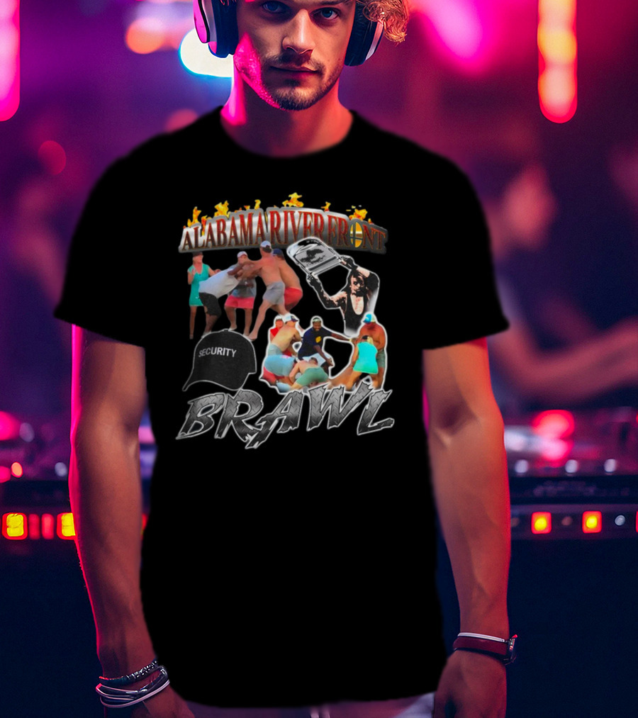 Alabama Riverfront Brawl Security Chaos T-Shirt