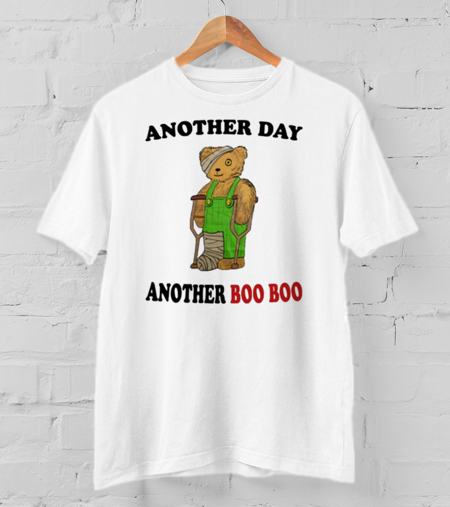 Another Day Another Boo Boo Bear With Crutches In Green Overalls T-Shirt