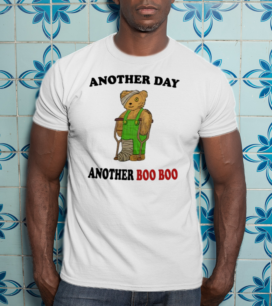 Another Day Another Boo Boo Bear With Crutches In Green Overalls T-Shirt