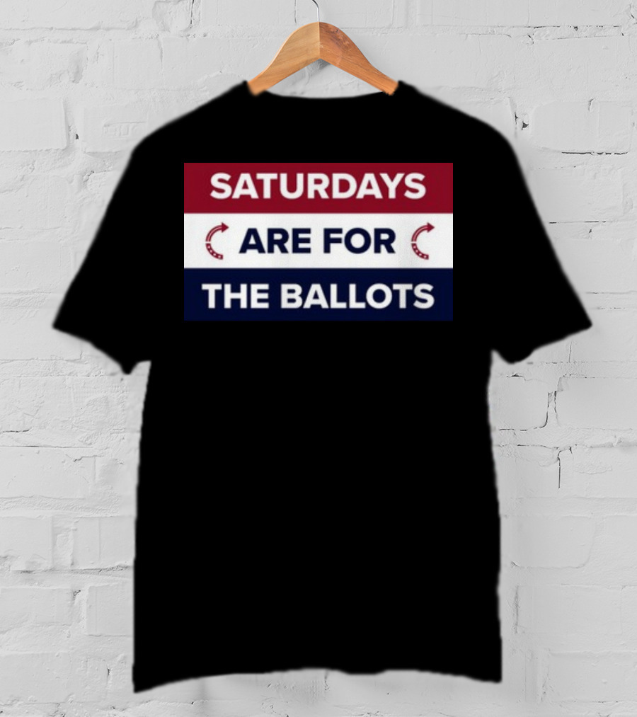 Saturdays Are For The Ballots Red White Blue Arrows T-Shirt