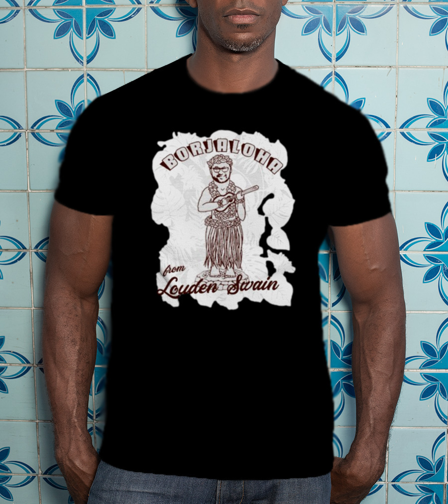 Borjaloha Ukulele Hula Figure From Louden Swain T-Shirt