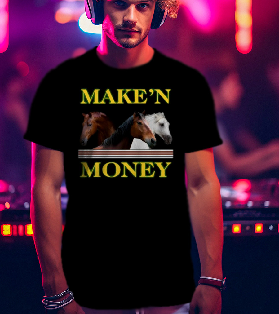 MAKE'N MONEY Horse Trio T-Shirt