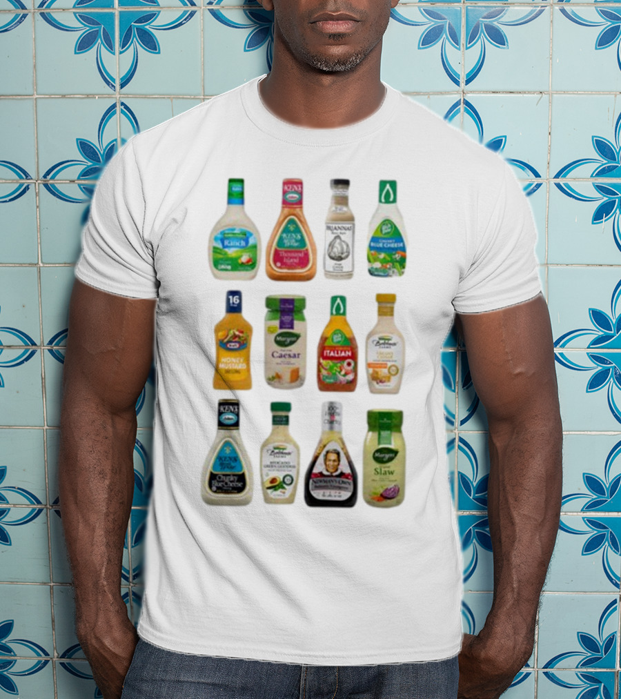 Ranch Thousand Island Balsamic Blue Cheese Honey Mustard Caesar Italian French Olive Oil Slaw T-Shirt