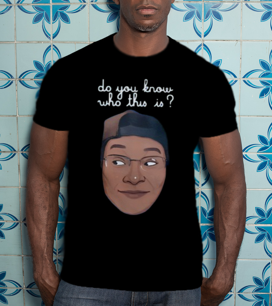Relmyers Do You Know Who This Is Text With Cartoon Face T-Shirt