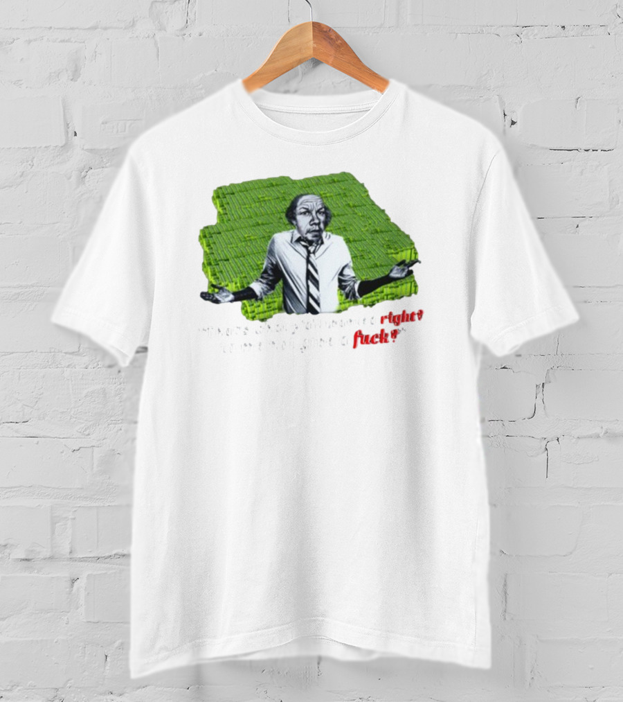 That's What Y'All Wanted Right? To Me Not Give A Fuck? T-Shirt