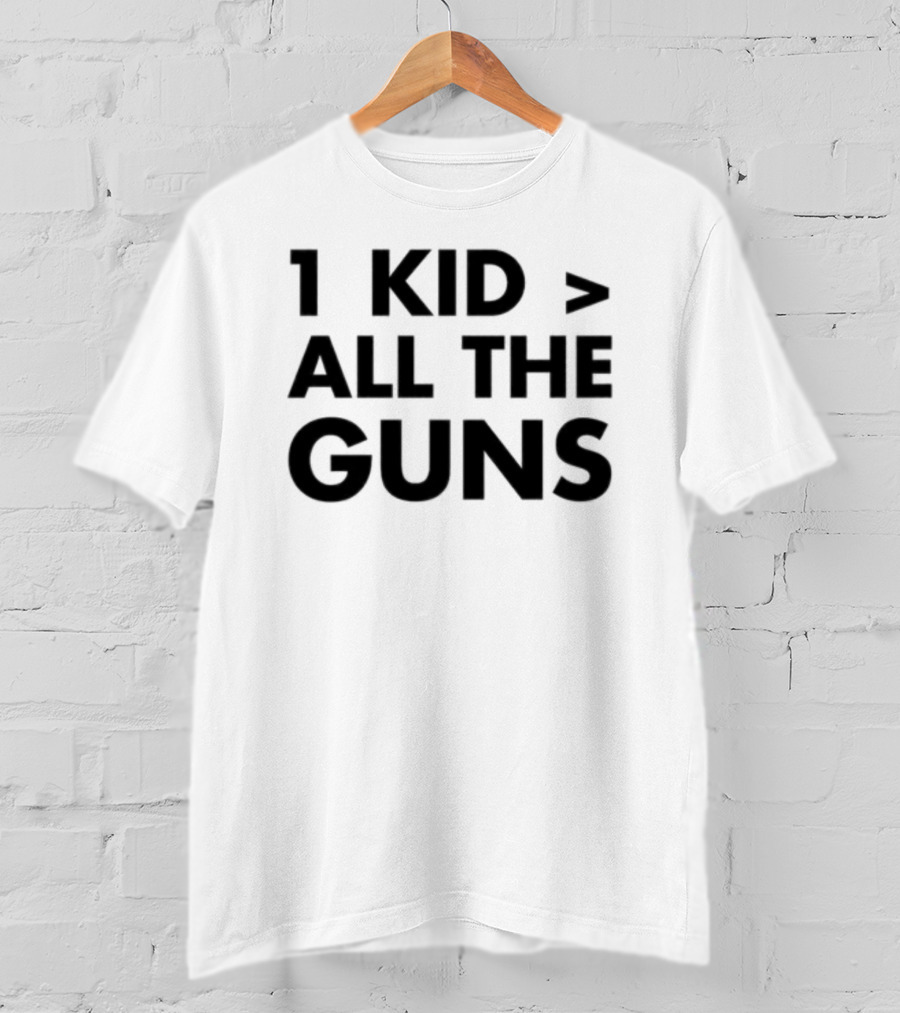 1 Kid Greater Than All The Guns T-Shirt