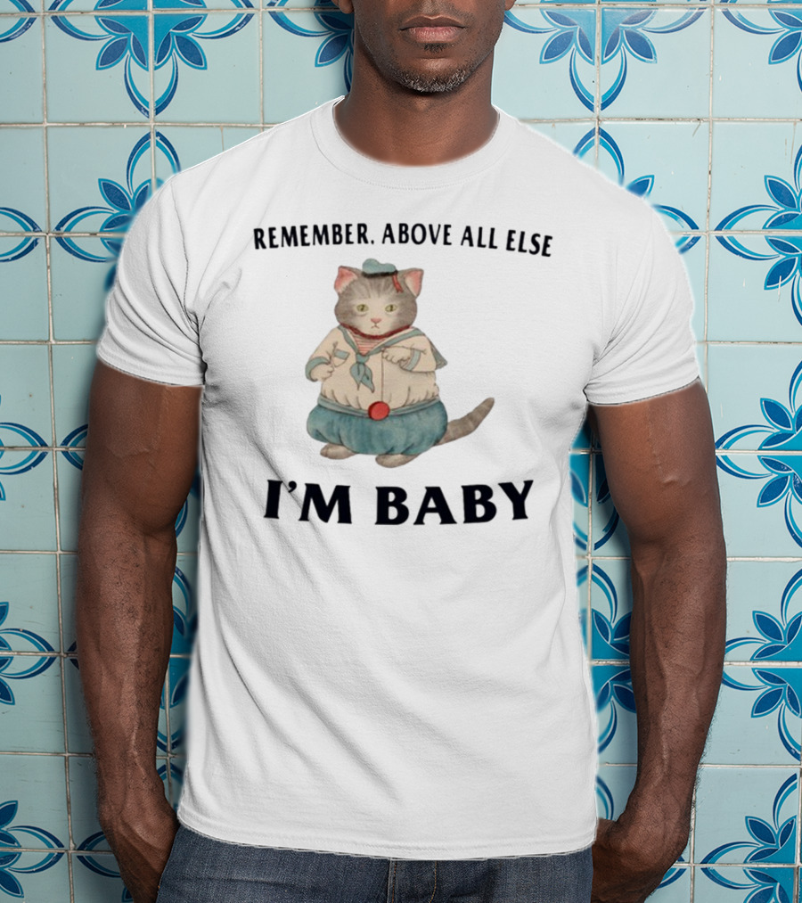 Jmcgg Remember Above All Else I'm Baby Cute Sailor Cat T-Shirt