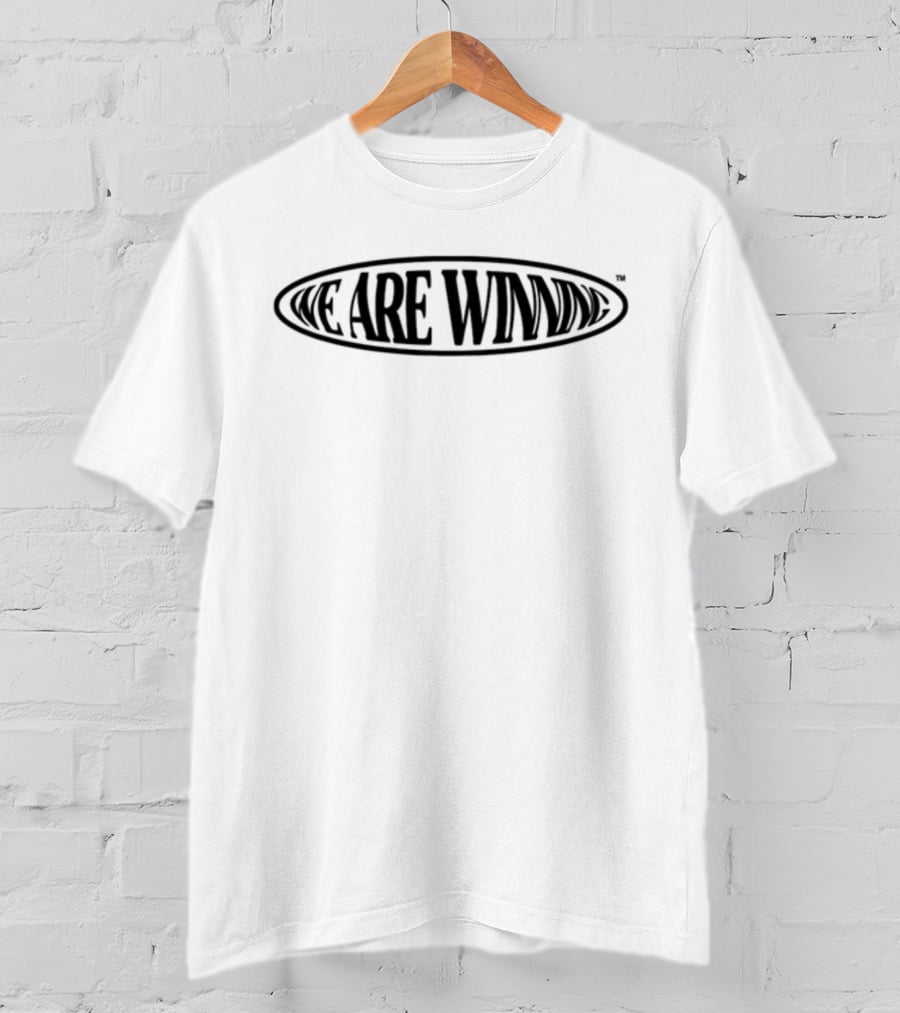 We Are Winning T-Shirt