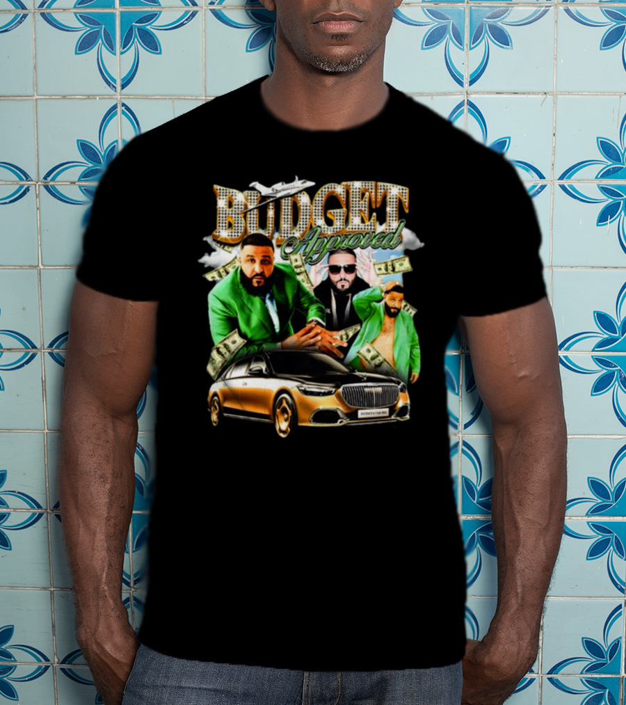 Budget Approved DJ Khaled Notsafeforwear Maybach Jet Money T-Shirt