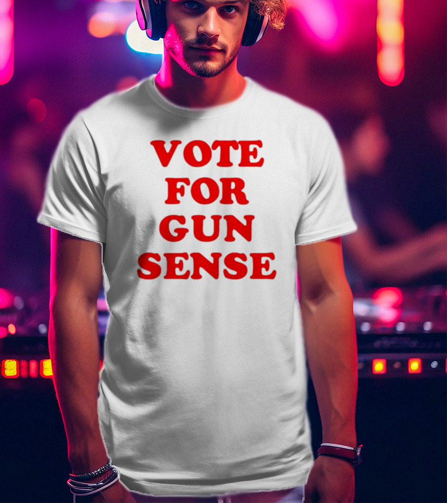 Vote For Gun Sense T-Shirt