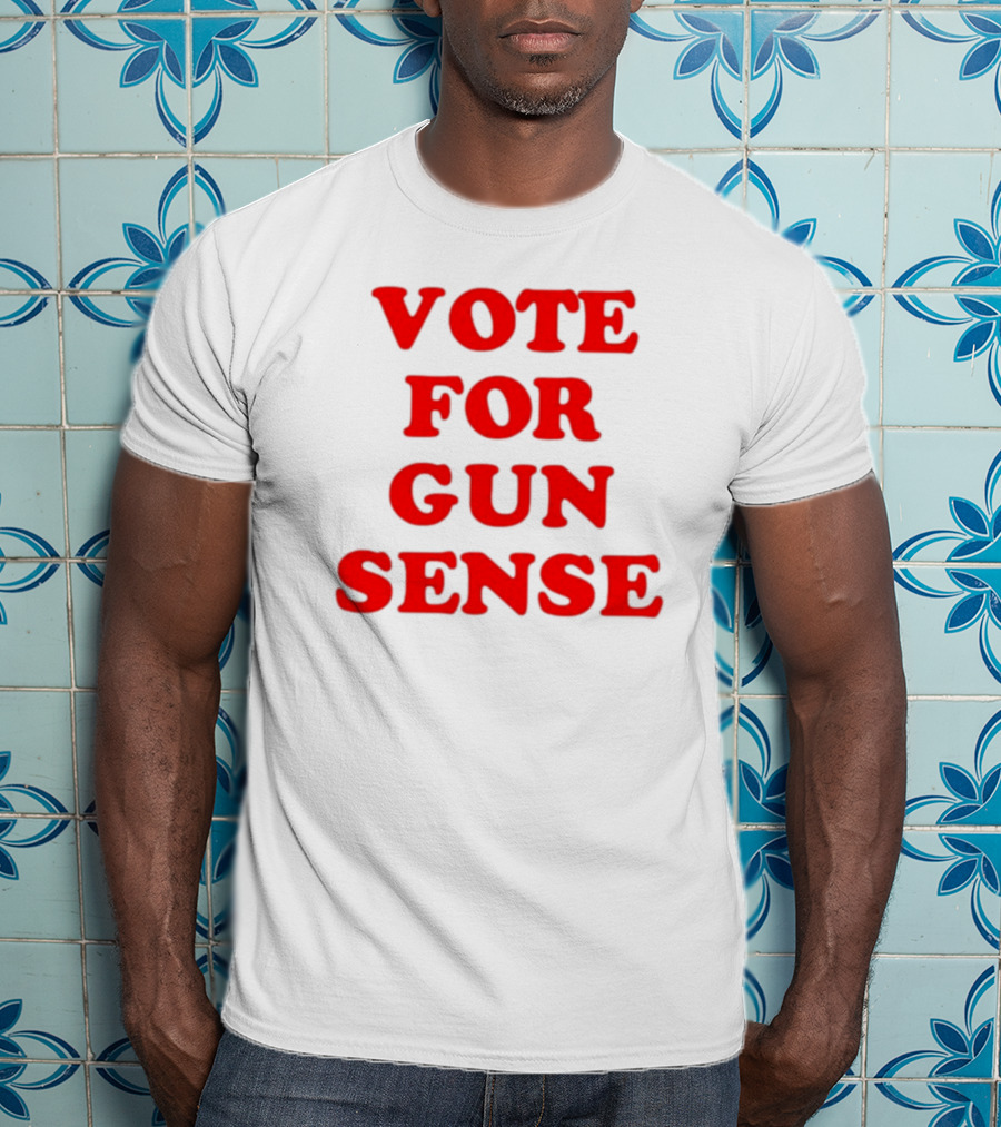 Vote For Gun Sense T-Shirt
