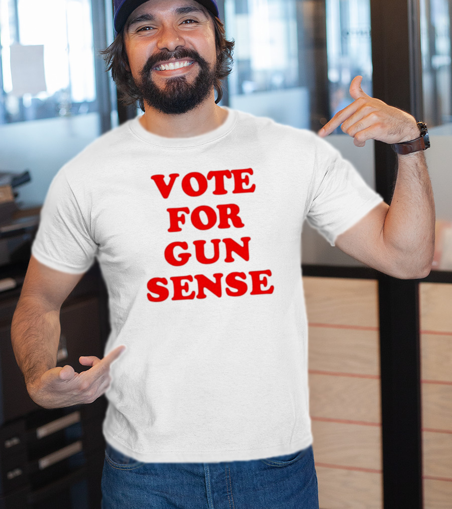 Vote For Gun Sense T-Shirt