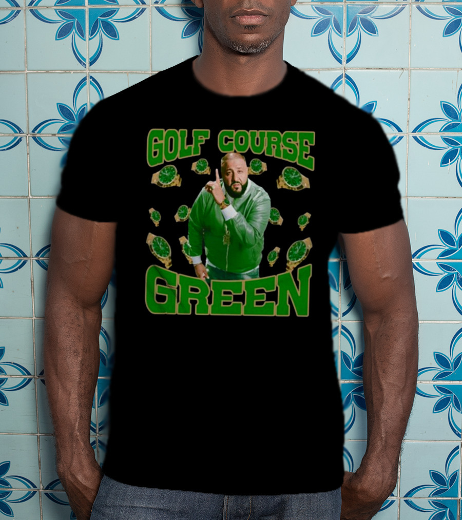 Golf Course Green Dj Khaled Funnyahhtees Watches T-Shirt