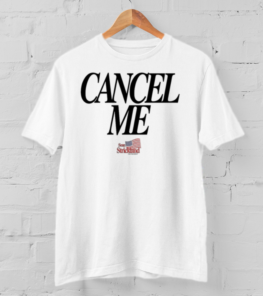 CANCEL ME Save America T-Shirt