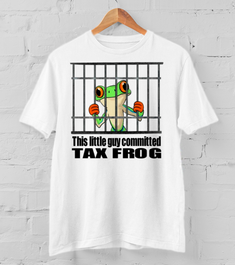This Little Guy Committed Tax Frog Behind Bars T-Shirt