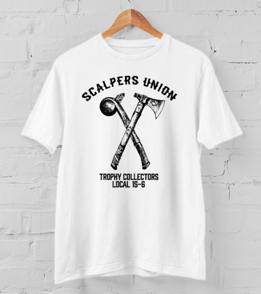 Scalpers Union Trophy Collectors Local 15-6 Axe And Club Emblem T-Shirt