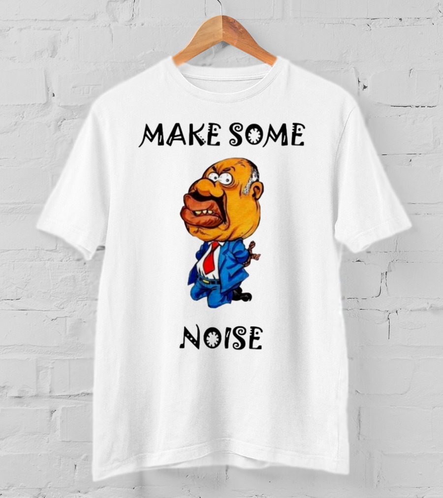 MAKE SOME NOISE Angry Cartoon Character In Suit And Tie T-Shirt
