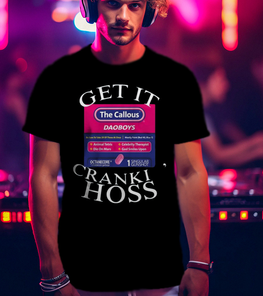 The Callous Daoboys Crankin Animal Tetris Celebrity Therapist Cranki Hoss T-Shirt