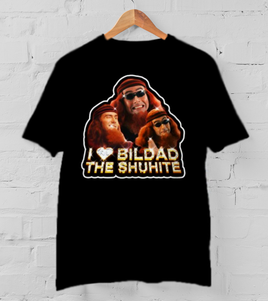 I Love Bildad The Shuhite Hellaleg T-Shirt