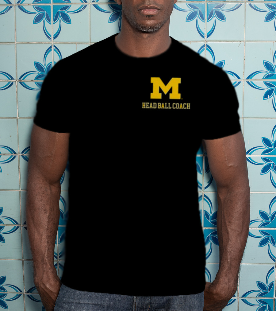 Michigan Football M Head Ball Coach Harbaugh 4 Head Ball Coach T-Shirt