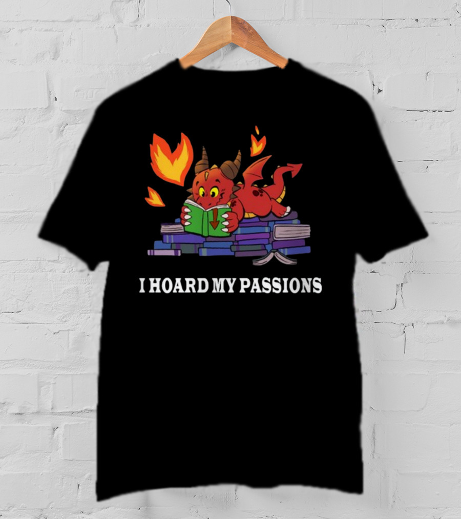 Part Time Dragons I Hoard My Passions New Reading Books Fire Tail Cute Red Cartoon Dragon T-Shirt